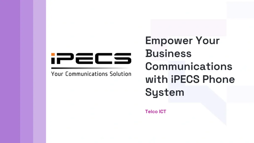 Empower Business with iPECS Phone System