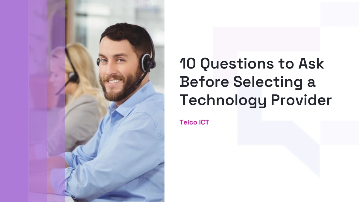 Questions to Ask Before Choosing a Technology Provider