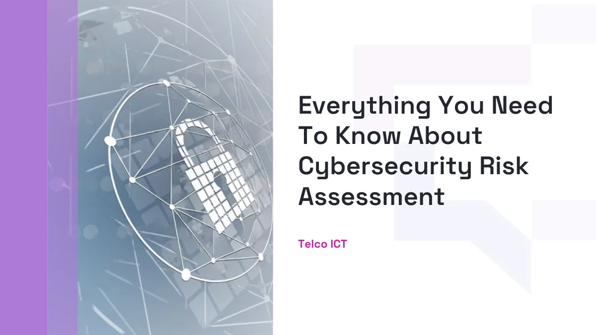 Cybersecurity Risk Assessment
