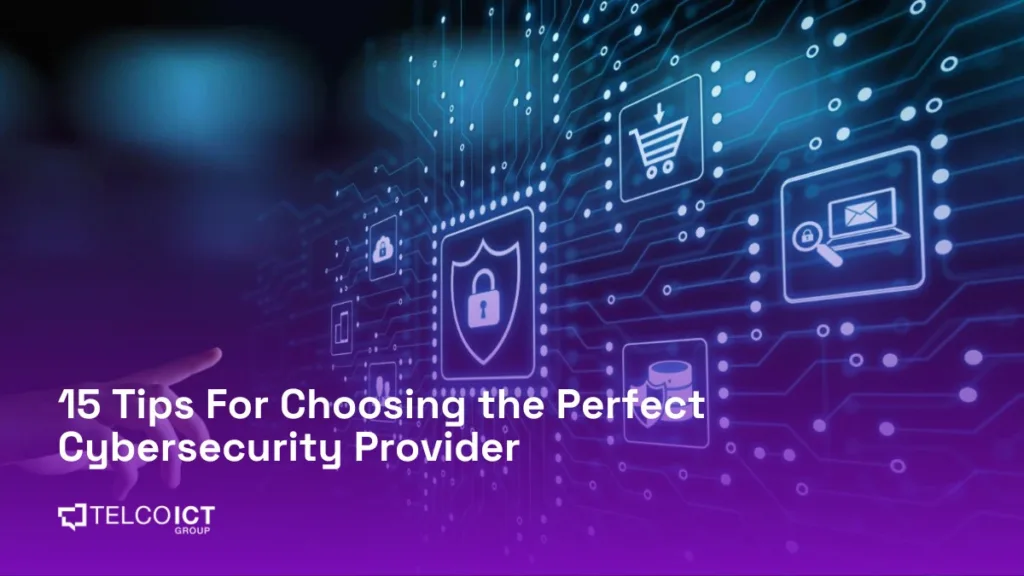 Tips for Choosing the Best Cybersecurity Provider