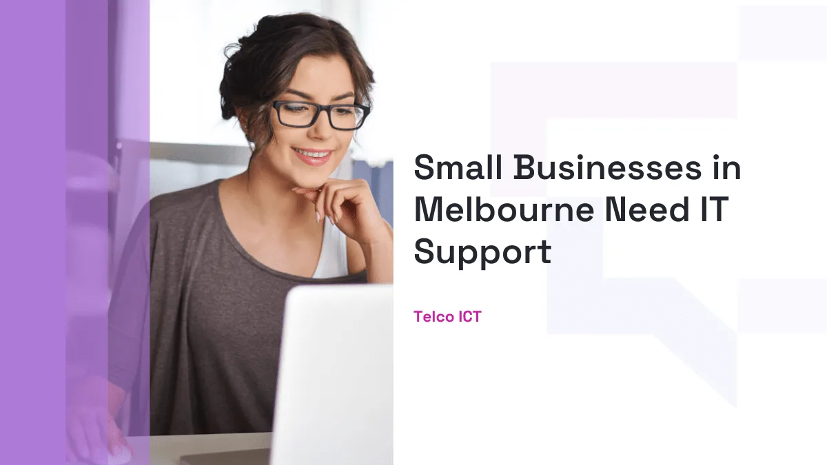 IT Support for Small Businesses in Melbourne