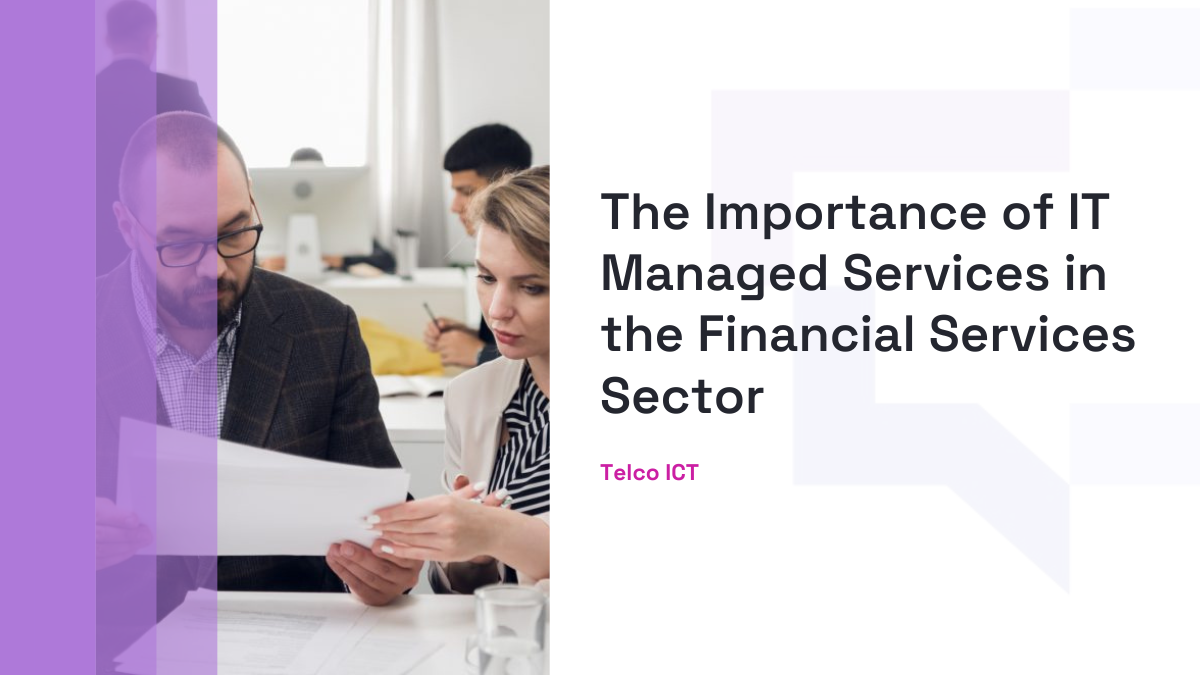 IT Managed Services in the Financial Services Sector