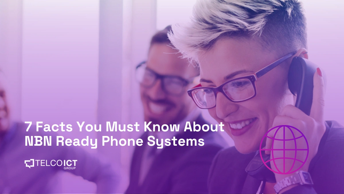 Facts About NBN Ready Phone Systems