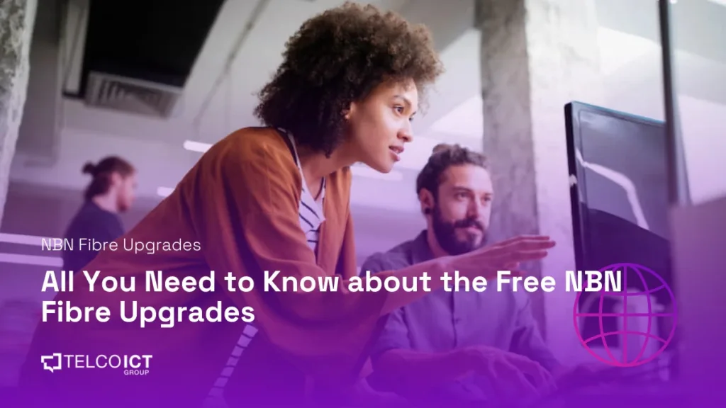 All About Free NBN Fibre Upgrades