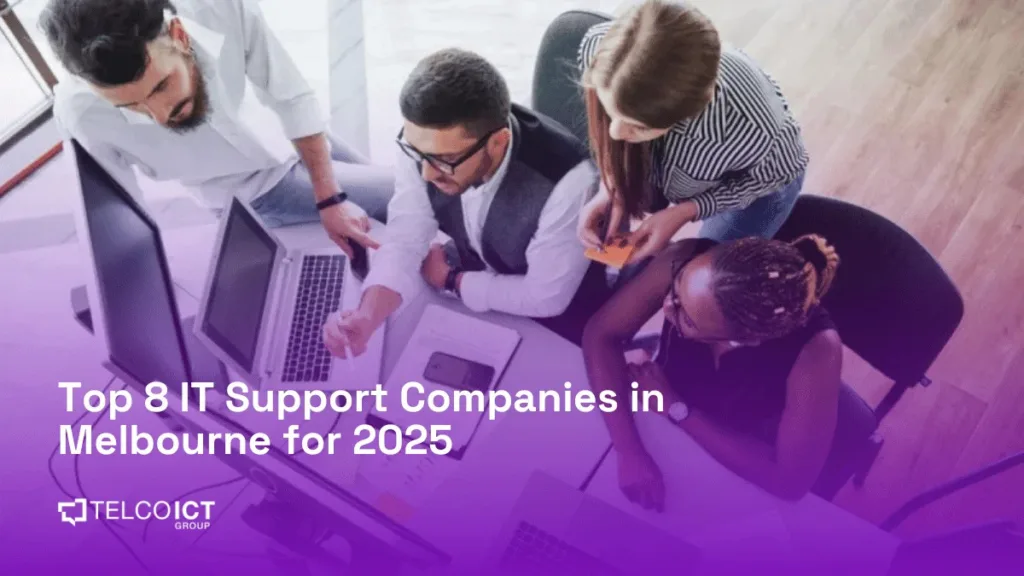 Top 8 IT Support Companies in Melbourne