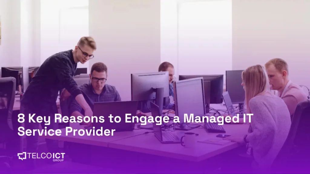 Reasons to Engage a Managed IT Service Provider