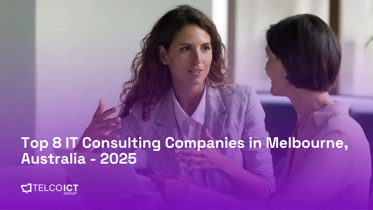 Top 8 IT Consulting Companies in Melbourne, AU