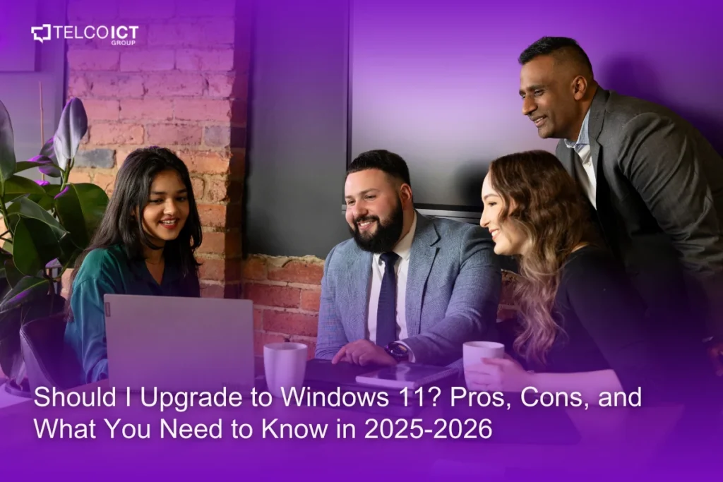 Should I Upgrade to Windows 11 Pros, Cons, and What You Need to Know in 2025-2026
