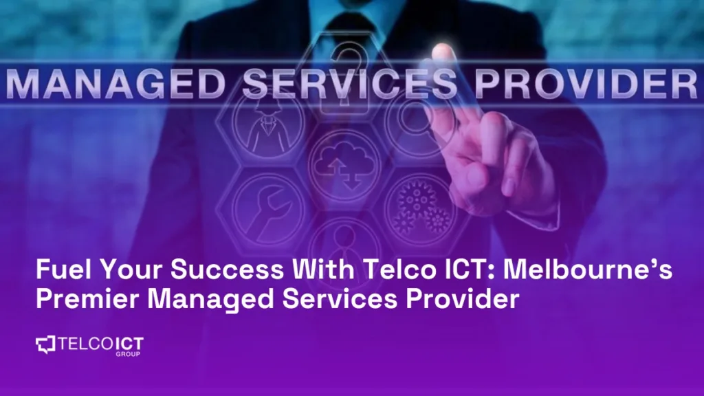 Managed Service Providers Melbourne