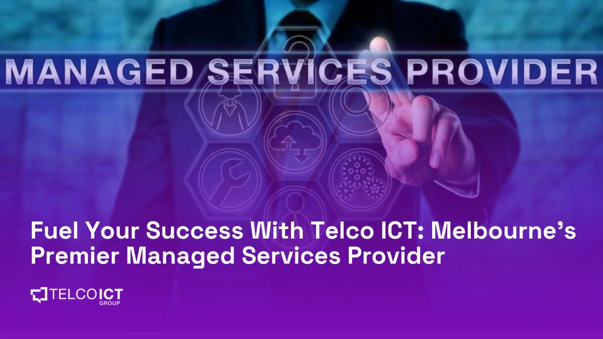 Managed Service Providers Melbourne